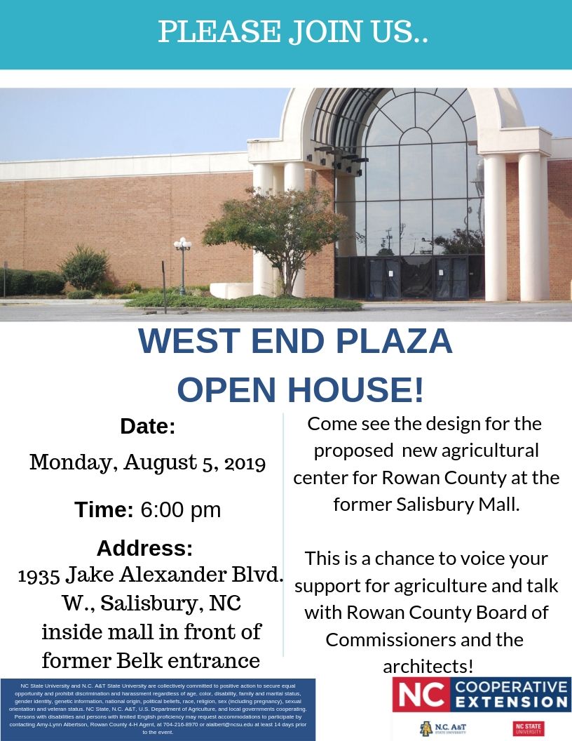 Open House at entrance of former Belk Entrance inside West End Plaza for the proposed Agricultural Center on 8/5/19 at 6 p.m.